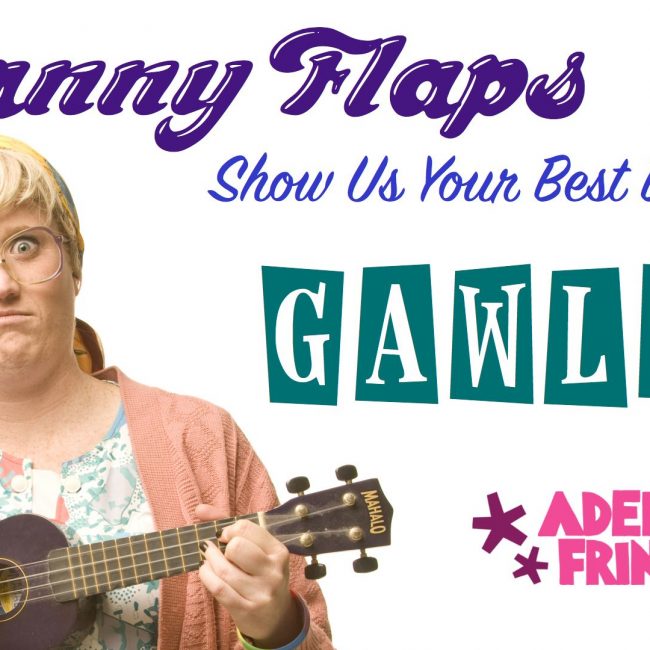 Granny Flaps Fringe Tour &#8211; Gawler