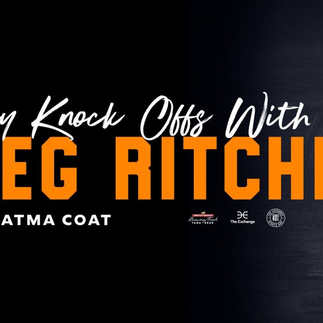 Friday Knock-Offs with Greg Ritchie