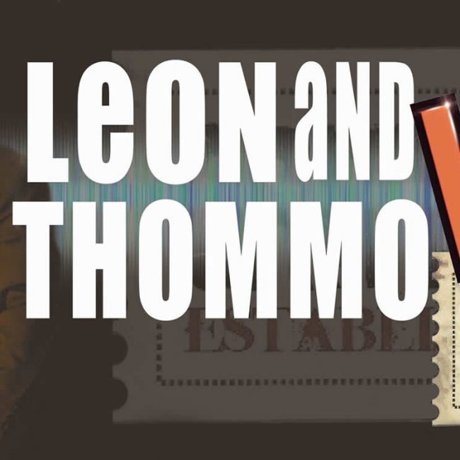 Friday Night Live with Leon &#038; Thommo